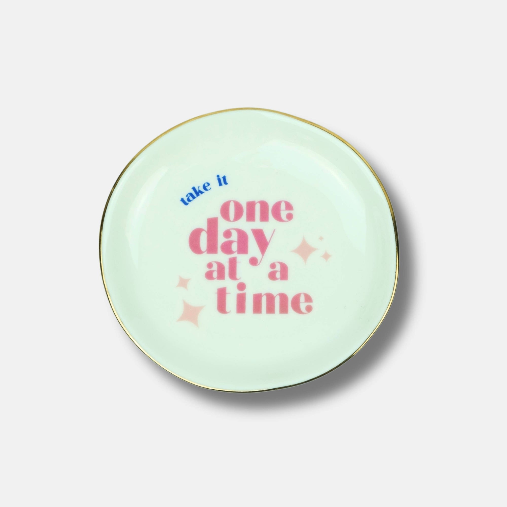 Take It One Day At A Time Trinket Tray