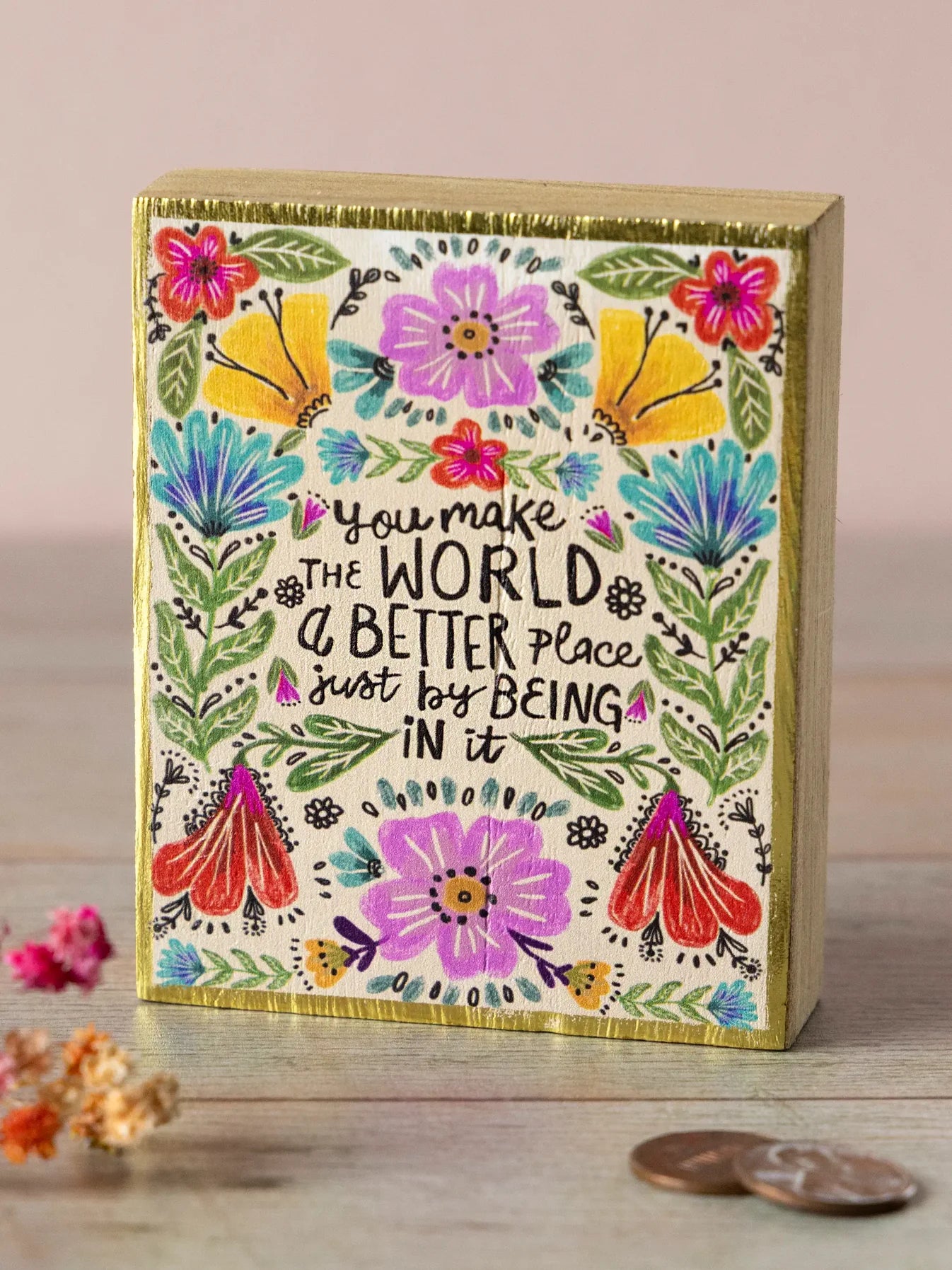 You Make the World Better Keepsake Block