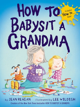 How To Babysit a Grandma (Board Book)
